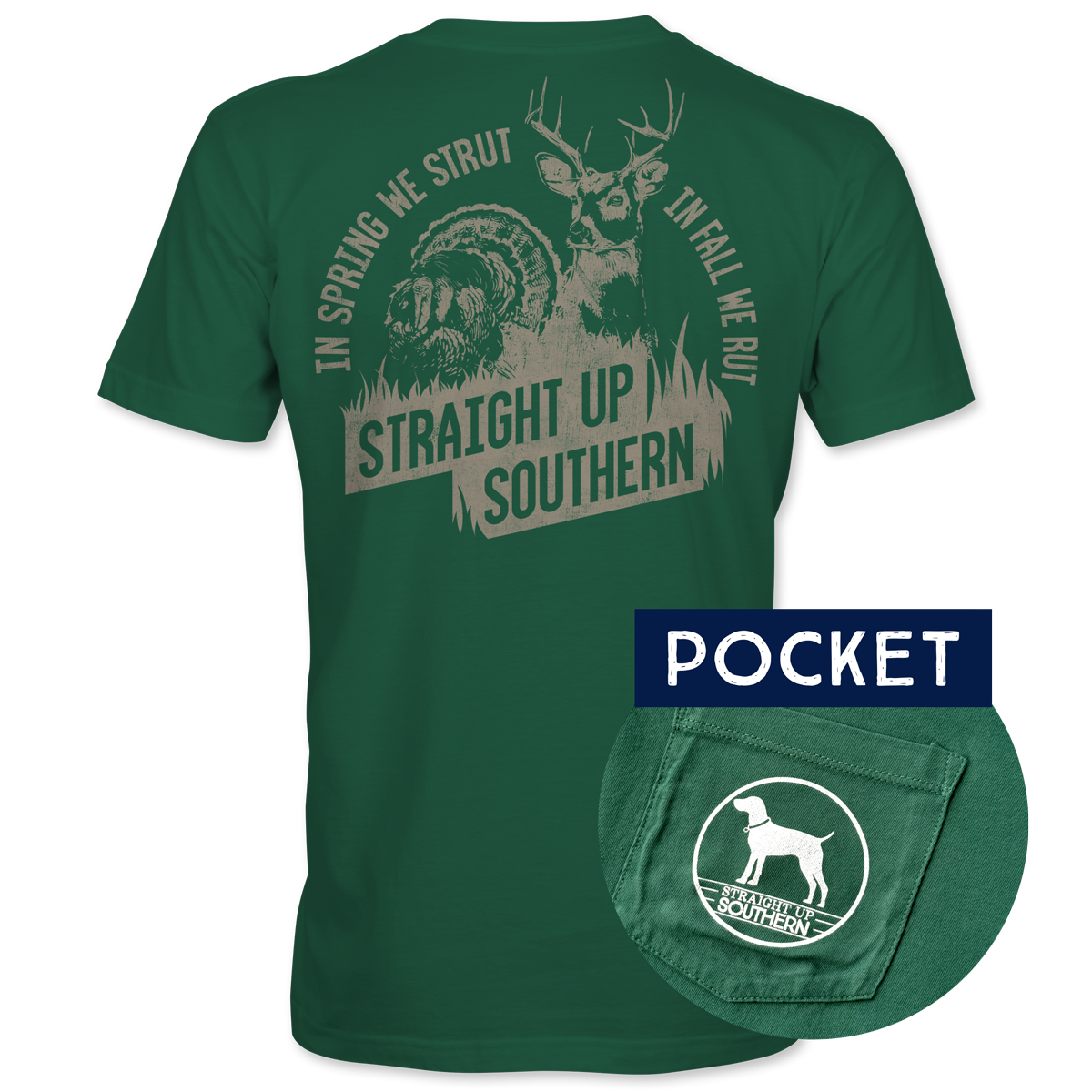 Strut and Rut - Turkey and Whitetail Buck Hunting T-Shirt - Green