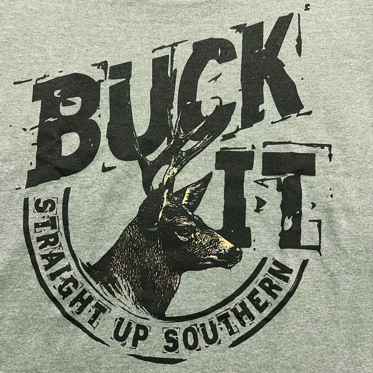 Buck It - "BUCK IT" with Whitetail Buck Hunting Tee